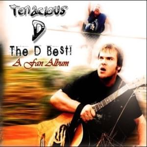 Kyle Took a Bullet for Me - Tenacious D