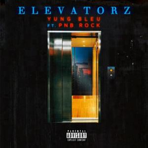 Elevatorz - Yung Bleu (Ft. PnB Rock)