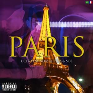 Paris - UCLÃ (Ft. Sobs (BRA), Sos & TPires)