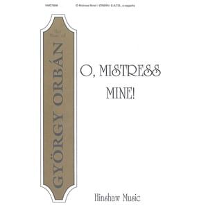 O Mistress Mine - György Orbán