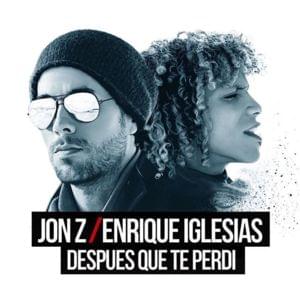 DESPUES QUE TE PERDI - Jon Z & Enrique Iglesias