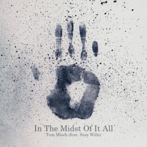 In the Midst of It All - Tom Misch (Ft. Sam Wills)