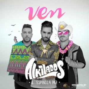 Ven - Alkilados (Ft. Espinoza Paz)