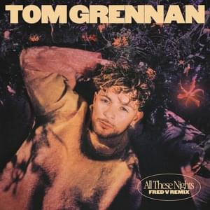 All These Nights (Fred V Remix) - Tom Grennan