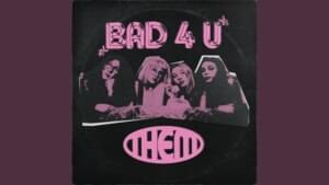 BAD 4 U - Them