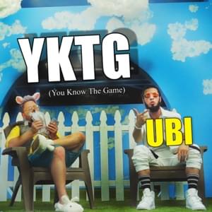 YKTG (You Know The Game) - UBI