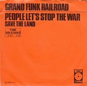 People Let’s Stop the War - Grand Funk Railroad