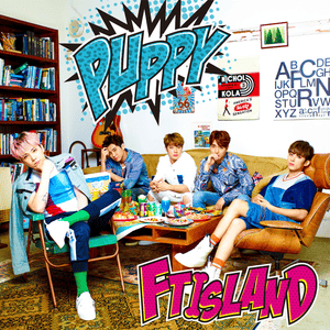 PUPPY - FTISLAND