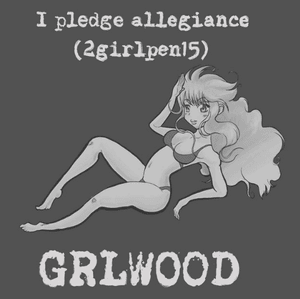 I pledge allegiance (2girlpen15) - GRLwood