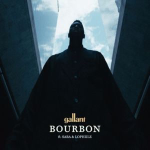 Bourbon (Remix) - Gallant (Ft. ​lophiile & Saba)