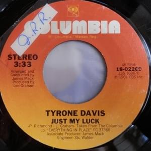 Just My Luck - Tyrone Davis