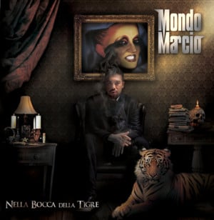 Nella Bocca Della Tigre - Mondo Marcio