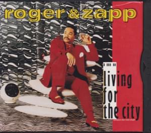 Living for the City - Roger Troutman