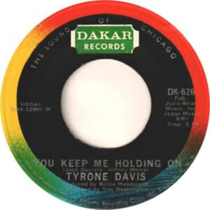 You Keep Me Holding On - Tyrone Davis