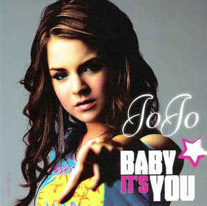 Baby It’s You - JoJo