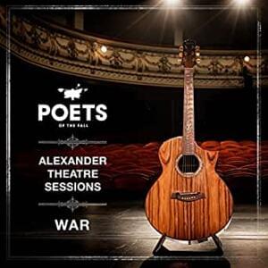 War (Alexander Theatre Sessions) - Poets of the Fall