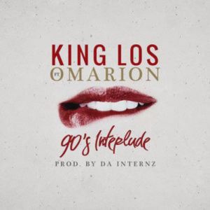 90s Interlude - King Los (Ft. Omarion)