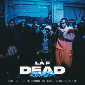 Dead (Remix) - La F (Ft. Hayce Lemsi, KaNoé (BEL), Malty 2BZ, Saamou, SHELBY (FRA), Slkrack & Zeu)