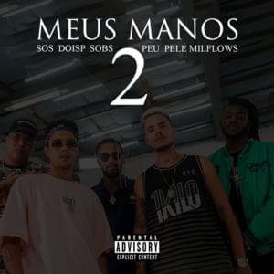 Meus Manos #2 - UCLÃ (Ft. DoisP, Pelé MilFlows, Peunubeat & Sos)