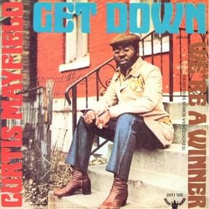 Get Down - Curtis Mayfield