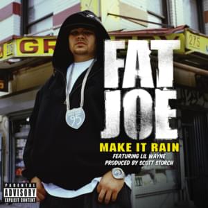 Make It Rain - Fat Joe (Ft. Lil Wayne)