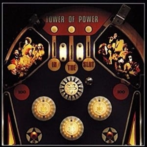 Drop It In The Slot - Tower of Power