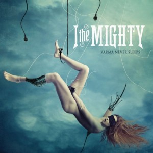 Dancing on a Tightrope - I the Mighty