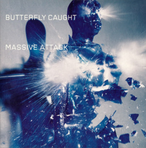 Butterfly Caught - Massive Attack