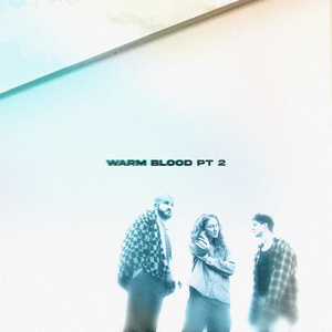 Warm Blood, Pt. 2 - ​flor