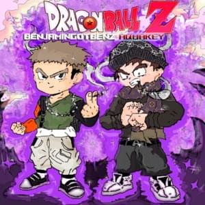 Dragon Ball Z - ​benjamingotbenz (Ft. AQUAKEY)