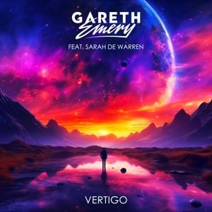 Vertigo - Gareth Emery & Sarah de Warren