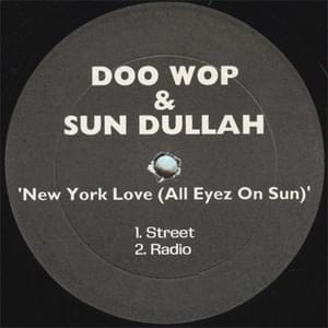 New York Love (All Eyez On Sun) - Doo Wop & Sun Dullah (Ft. King Sun)