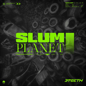 Slum Planet - 3TEETH (Ft. Mick Gordon)