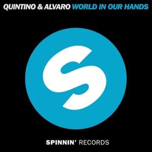 World In Our Hands (Radio Edit) - Quintino & Alvaro