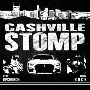 Cashville Stomp - Upchurch (Ft. Young Buck)