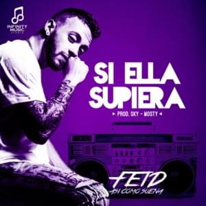 Si Ella Supiera - Feid