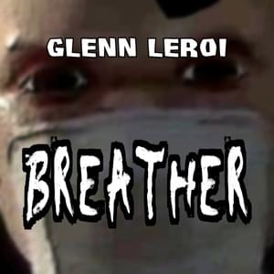 Breather - Glenn Leroi