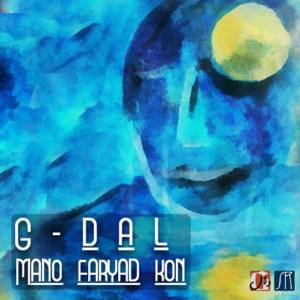 Mano Faryad Kon - Gdaal