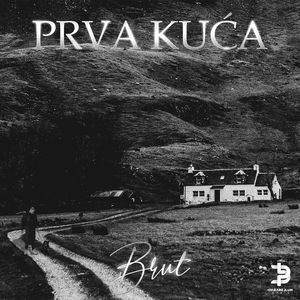 Prva kuća - Brut