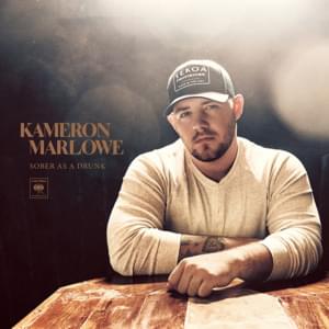 Sober as a Drunk - Kameron Marlowe