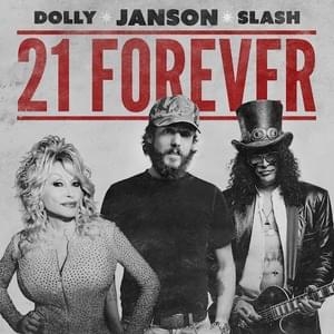 21 Forever - Chris Janson (Ft. Dolly Parton & Slash)