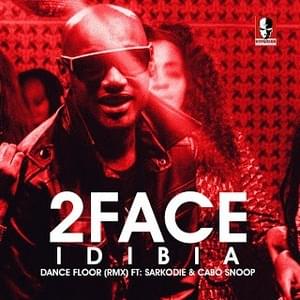 Dance Floor (Remix) - 2Baba (Ft. Cabo Snoop & Sarkodie)