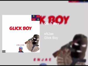 Glick Boy - ENJae (Ft. Soulja Boy)