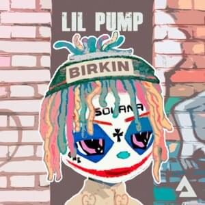 Birkin - Lil Pump