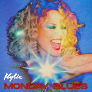 Monday Blues - Kylie Minogue