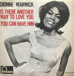 You Can Have Him - Dionne Warwick