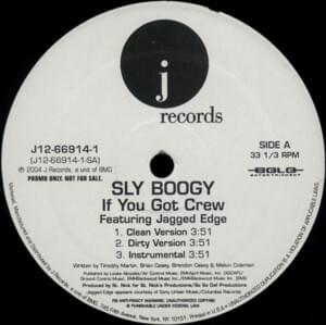 If You Got Crew - Sly Boogy (Ft. Jagged Edge)