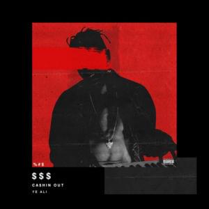 Cashin Out - Ye Ali