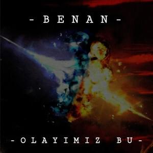 Olayımız Bu - Benan