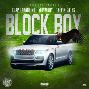 Block Boy (Remix) - Guap Tarantino (Ft. Kevin Gates)